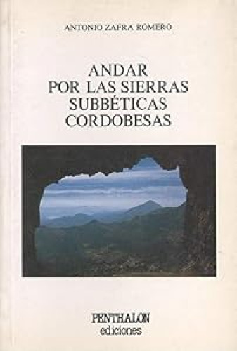 Andar por las sierras subbéticas cordobesas