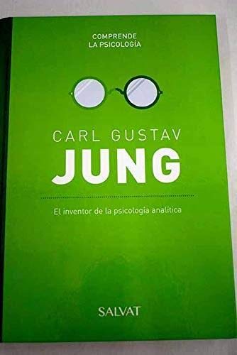 Portada del libro de Carl Gustav Jung. El inventor de la psicología analítica