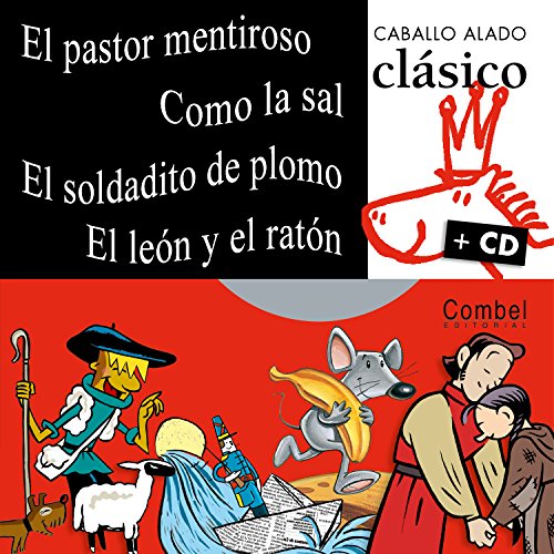 Portada del libro de El Pastor Mentiroso, Como La Sal, El Soldadito de Plomo, El Leon y El Raton 