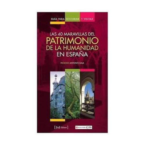 Guía para visitar el patrimonio de la humanidad en España