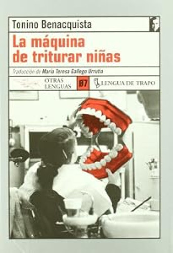 La máquina de triturar niñas