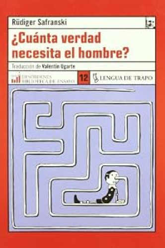 Cuánta verdad necesita el hombre