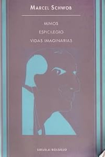 Espicilegio. Mimos. Vidas imaginarias