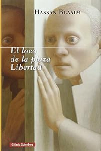 Portada del libro de El loco de la plaza Libertad