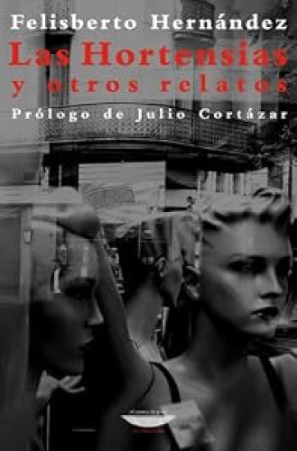 LAS HORTENSIAS Y OTROS RELATOS