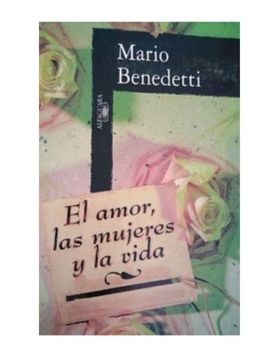 Portada del libro de EL AMOR, LAS MUJERES Y LA VIDA