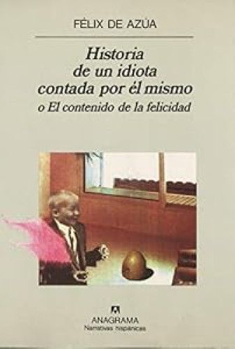 Portada del libro de Historia de un idiota contada por él mismo