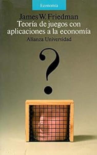 Portada del libro de Teoría de juegos con aplicaciones a la economía