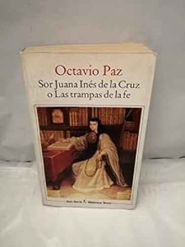 Portada del libro de Sor Juana Inés De La Cruz O Las Trampas De La Fe (Biblioteca Breve) (Spanish Edition)