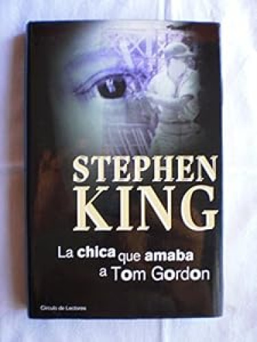 Portada del libro de La chica que amaba a Tom Gordon