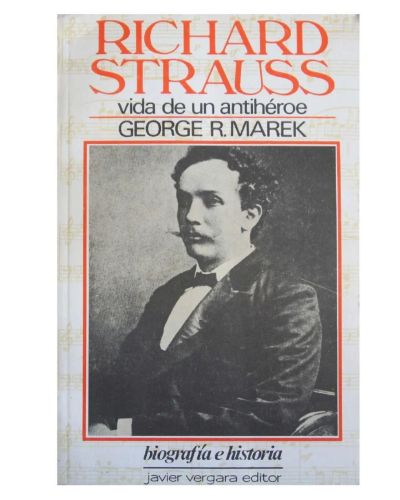 Portada del libro de RICHARD STRAUSS, VIDA DE UN ANTIHEROE