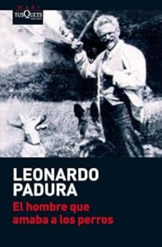 Portada del libro de El hombre que amaba a los perros
