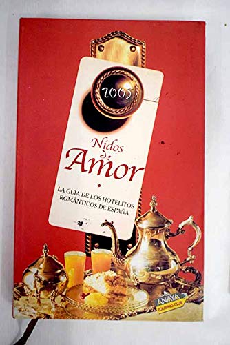 Portada del libro de Nidos de amor. La guía de hotelitos románticos de España.