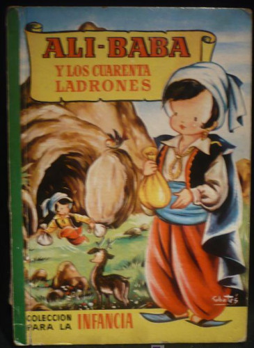 Portada del libro de ALI BABA Y LOS CUARENTA LADRONAS. COLEC.INFANCIA BRUGUERA. 26 pag. 1958