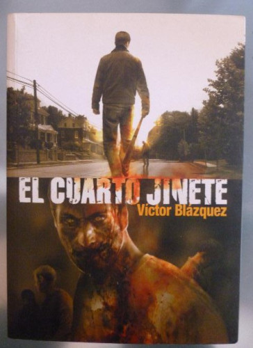 Portada del libro de EL CUARTO JINETE. VICTOR BLAZQUEZ. DOLMEN. 2012 335pp