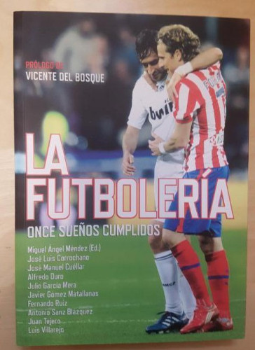 Portada del libro de LA FUTBOLERA Once sueños cumplidos V.V.A.A. T&B Editores (2010) 263pp