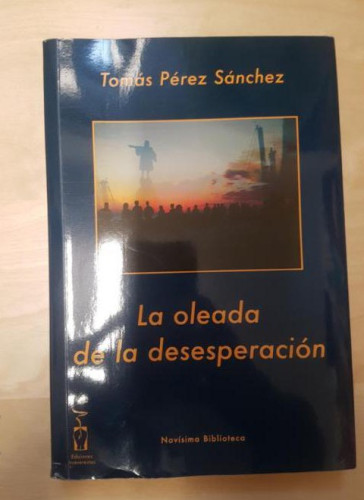 Portada del libro de La Oleada De La Desesperación (Novísima biblioteca)