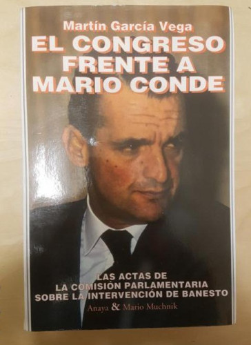 Portada del libro de El congreso frente a Mario Conde. Martin Garcia Vega. Anaya 1995