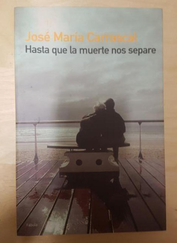 Portada del libro de Hasta que la muerte nos separe (Planeta Fábula)