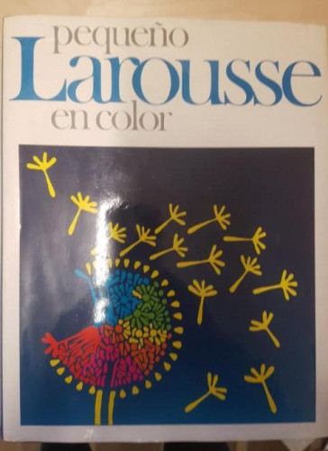Portada del libro de PEQUENO LAROUSSE EN COLOR. RAMON GARCIA PELAYO Y GROSS. 1986