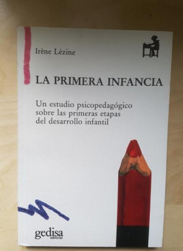 Portada del libro de LA PRIMERA INFANCIA. IRENE LEZINE. GEDISA EDITORIAL. TAPA BLANDA