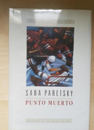 Portada del libro de Punto muerto. Sara Paretsky. Debate literatura. Tapa dura. Precintado