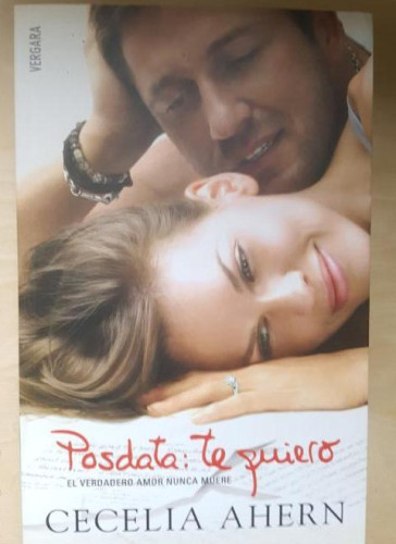 Portada del libro de POSDATA: TE QUIERO - CECELIA AHERN. VERGARA