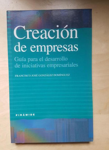 Portada del libro de Creacion de empresas guia para desarrollo iniciativas empresariales