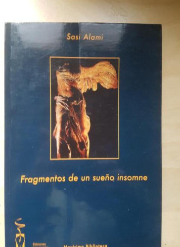 Portada del libro de FRAGMENTOS DE UN SUEÑO INSOMNE. SASI ALAMI. ED IRREVERENTES. TAPA BLANDA