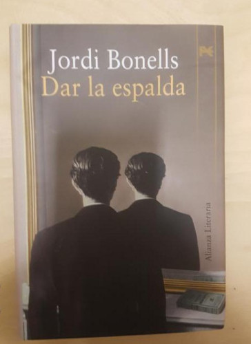 Portada del libro de Dar la espalda: (Witoldo y Winz) (Alianza Literaria)