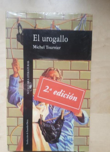 Portada del libro de El urogallo. Alfaguara Literaturas Michael Tournier. Tapa blanda, precintado