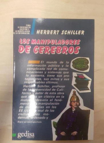 Portada del libro de LOS MANIPULADORES DE CEREBROS- HERBERT SCHILLER . EDITORIAL GEDISA