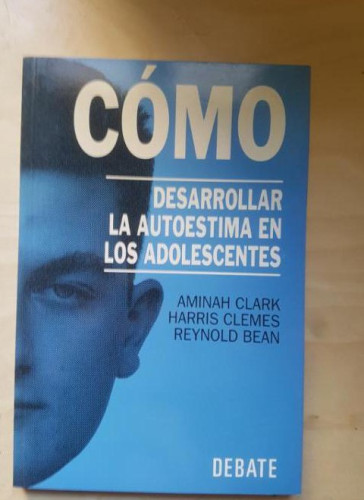 Portada del libro de Como desarrollar la autoestima en los adolescentes