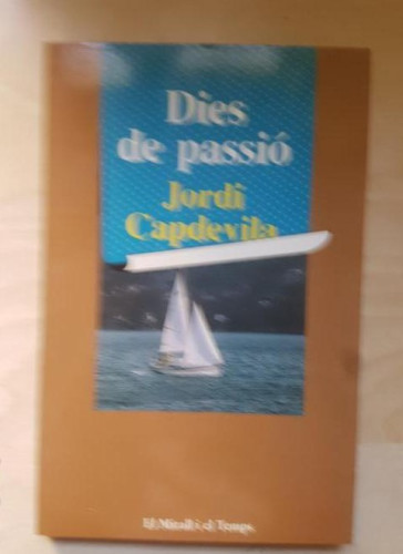 Portada del libro de Dies de passió. Jordi Capdevilla. El Mirall i el temps. Ed Laia. 1987