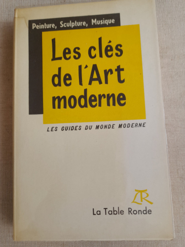 Portada del libro de Les clés de l'art moderne
Pernoud, Georges

Publicado por La Table Ronde, 1955