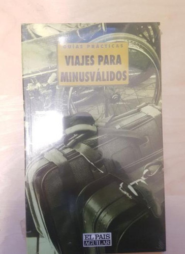 Portada del libro de GUIA PRÁCTICA. VIAJES PARA MINUSVÁLIDOS. PRECINTADO.