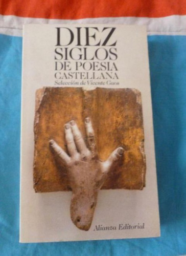 Portada del libro de Diez siglos de poesía castellana Gaos,ALIANZA EDITORIAL 1975 486pp