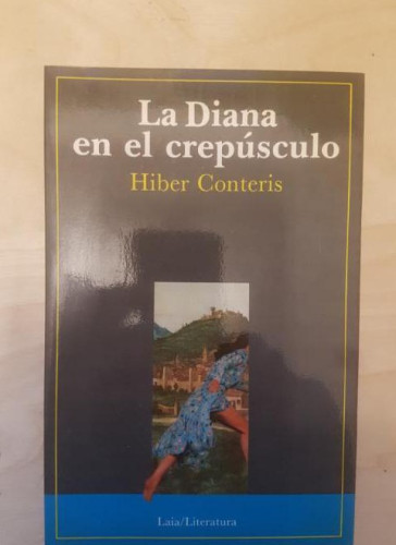 Portada del libro de La Diana en el crepusculo. HIBER CONTERIS. LAIA. 1ª ED 1987