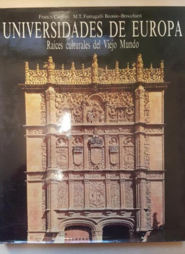 Portada del libro de UNIVERSIDADES DEL EUROPA. RAICES CULTURALES DEL VIEJO MUNDO. ANAYA.