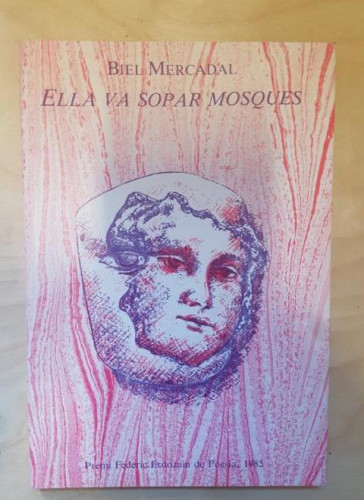 Portada del libro de ELLA VA SOPAR MOSQUES. BIEL MERCADAL. 1ª ED 1986 EDICIONS DEL MALL