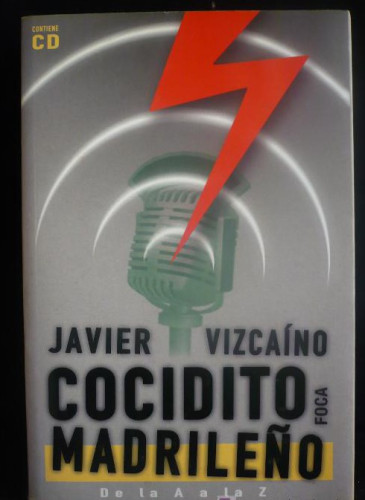 Portada del libro de COCIDITO MADRILEÑO. JAVIER VIZCAINO. ED. FOCA. CONTIENE CD. 2003 200 PAG