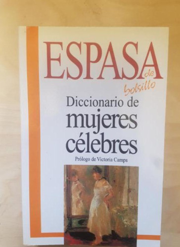Portada del libro de DICCIONARIO DE MUJERES CELEBRES. ESPASA BOLSILLO. 1994