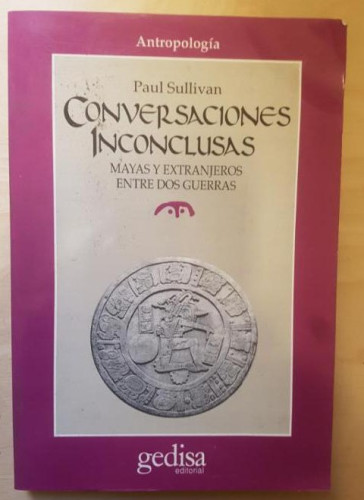 Portada del libro de Conversaciones inconclusas. Paul Sullivan. Antropología Gedisa.Ed.1ª Ed 1991