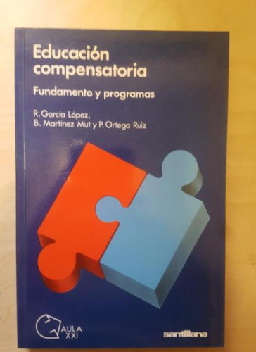 Portada del libro de Educacion compensatoria: fundamento y programas. Aula XXI. Ed Santillana. 1987