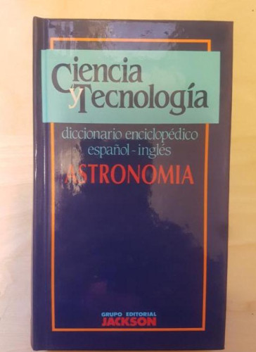 Portada del libro de DICCIONARIO ENCICLOPEDICO ESPAÑOL-INGLES ED. JACKSON. ASTRONOMÍA