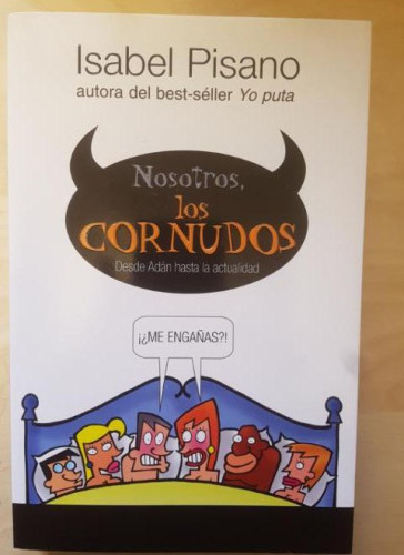 Portada del libro de NOSOTROS, LOS CORNUDOS. DESDE ADÁN HASTA LA ACTUALIDAD. - ISABEL PISANO