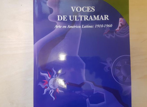 Portada del libro de VOCES DE ULTRAMAR. ARTE EN AMERICA LATINA . 1910-19601992. CASA DE AMERICA