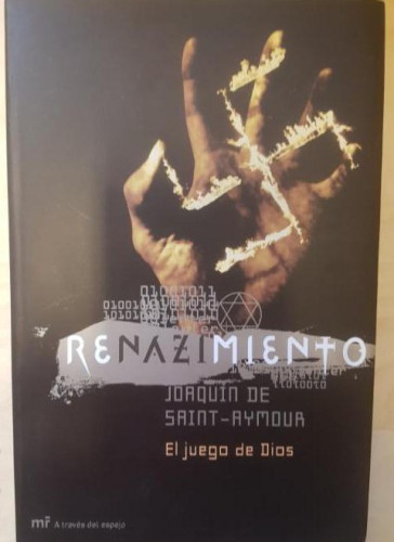 Portada del libro de RENAZIMIENTO. EL JUEGO DE DIOS - DE SAINT-AYMOUR, JOAQUÍN. ED MR. 2004