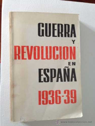 Portada del libro de Guerra y Revolución en España 1936 1939. TOMO II. 