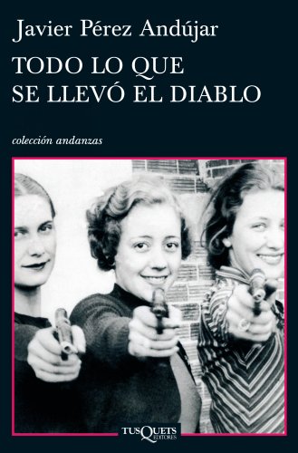Portada del libro de Todo lo que se llevó el diablo